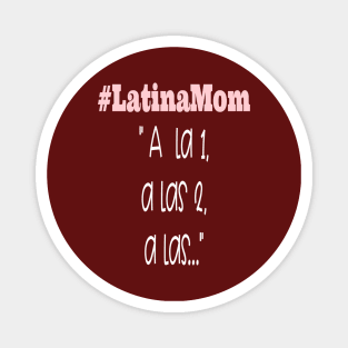 Camisa Graciosa Latinos Funny Saying Shirt Magnet